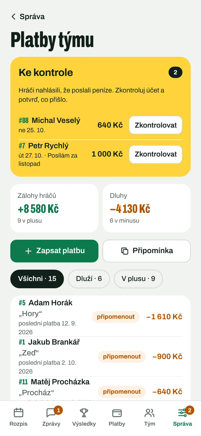 Platby týmu z pohledu správce: dvě platby ke kontrole